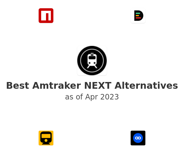 Best Amtraker NEXT Alternatives