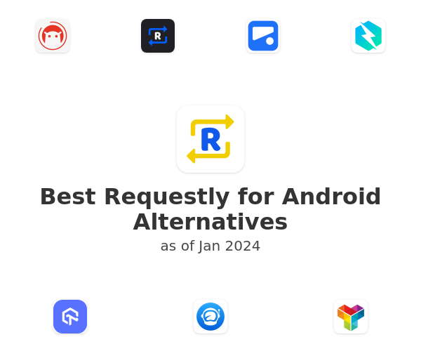 Best Requestly for Android Alternatives