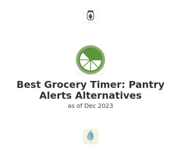 Best Grocery Timer: Pantry Alerts Alternatives