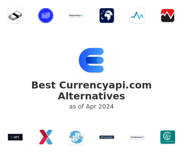 Best Currencyapi.com Alternatives