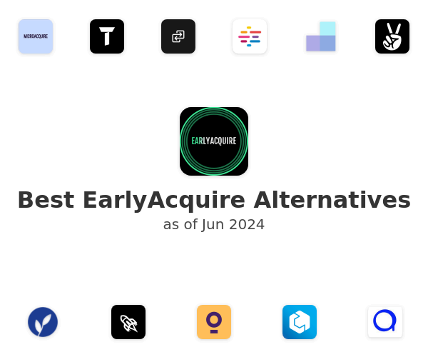 Best EarlyAcquire Alternatives