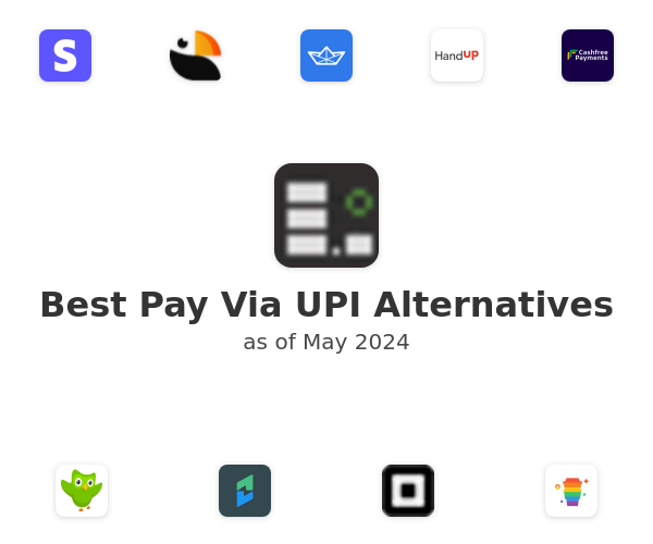 Best Pay Via UPI Alternatives