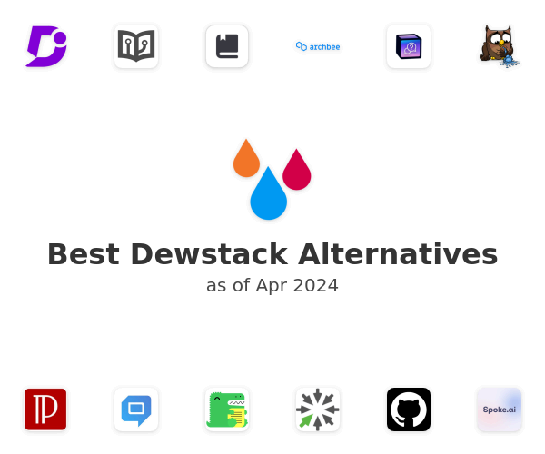 Best Dewstack Alternatives
