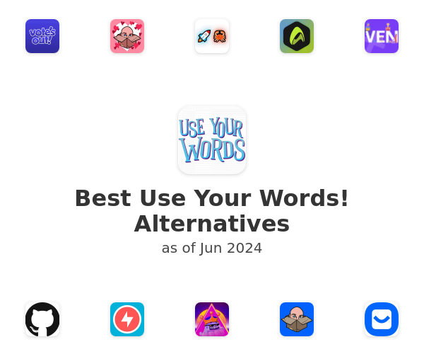 Best Use Your Words! Alternatives