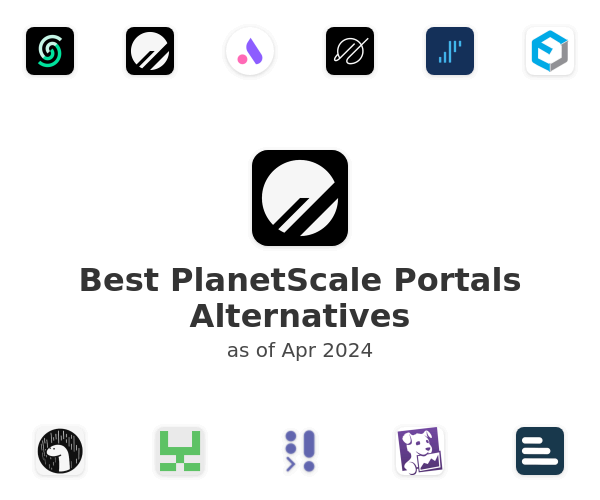 Best PlanetScale Portals Alternatives