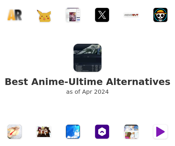 Best Anime-Ultime Alternatives