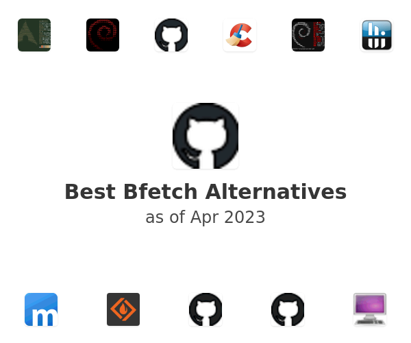 Best Bfetch Alternatives