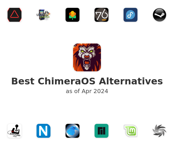 Best ChimeraOS Alternatives