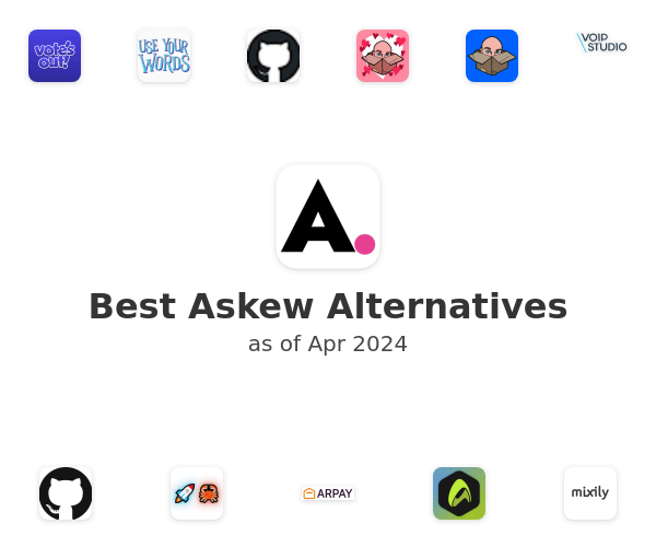 Best Askew Alternatives
