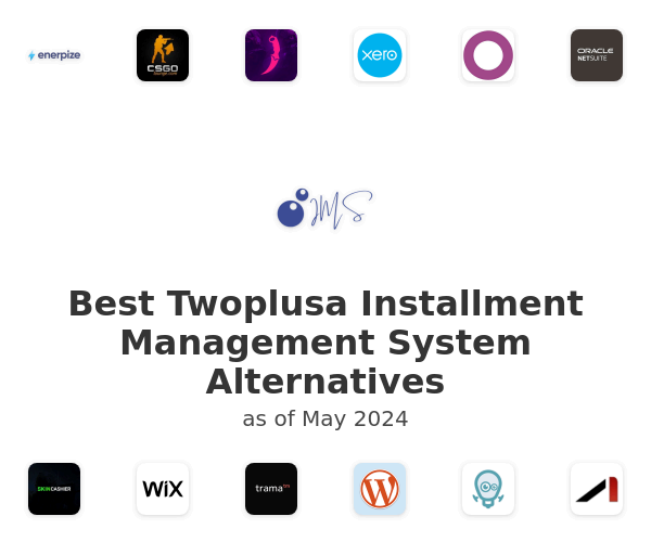 Best Twoplusa Installment Management System Alternatives