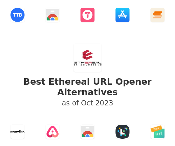 Best Ethereal URL Opener Alternatives