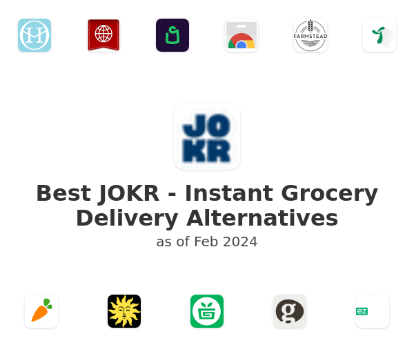 Best JOKR - Instant Grocery Delivery Alternatives