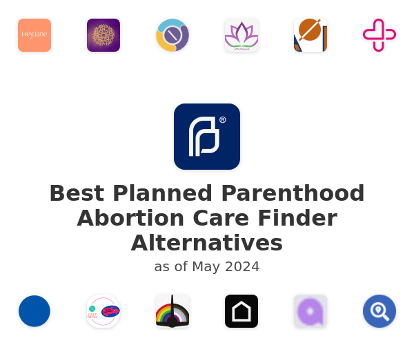 Best Planned Parenthood Abortion Care Finder Alternatives