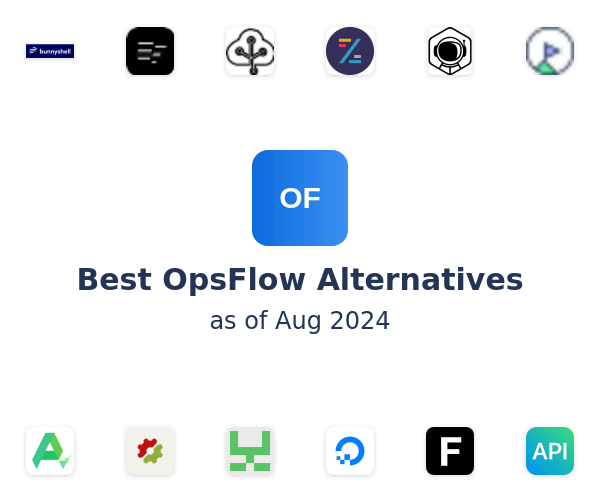 Best OpsFlow Alternatives