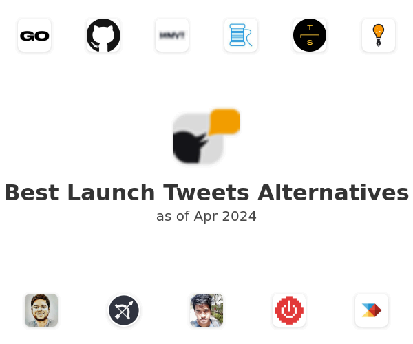 Best Launch Tweets Alternatives