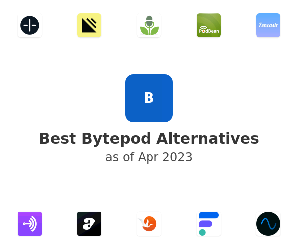 Best Bytepod Alternatives
