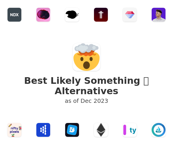 Best Likely Something 🤯 Alternatives