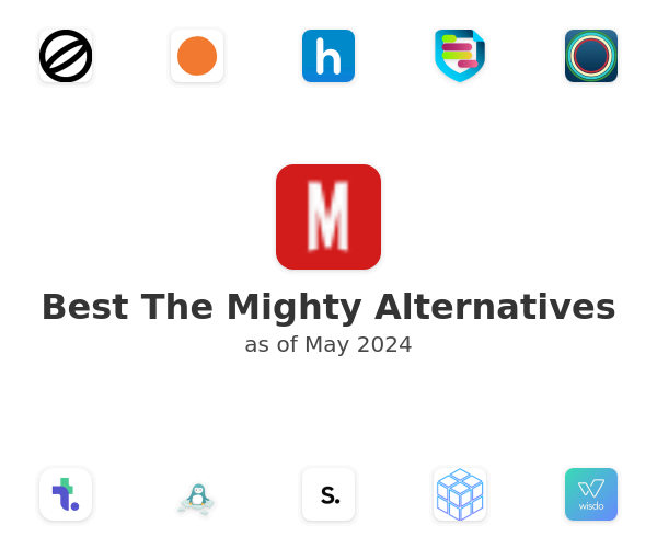 Best The Mighty Alternatives