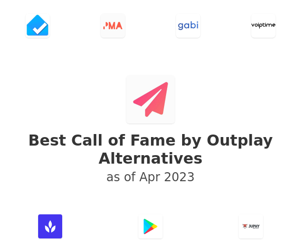 Best Call of Fame by Outplay Alternatives