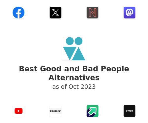 Best Good and Bad People Alternatives