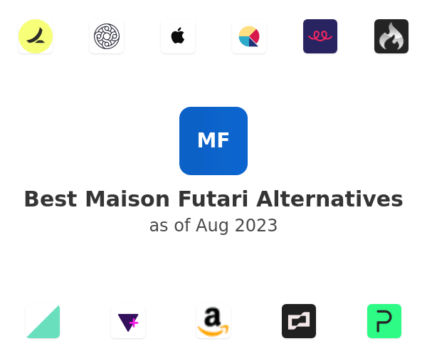 Best Maison Futari Alternatives