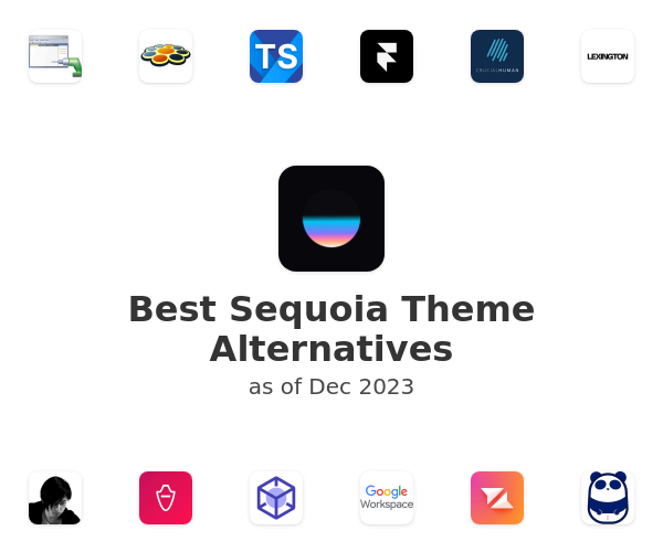 Best Sequoia Theme Alternatives