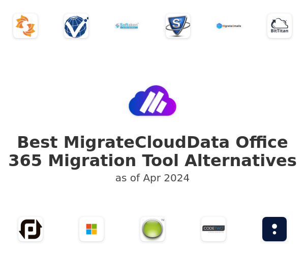 Best MigrateCloudData Office 365 Migration Tool Alternatives