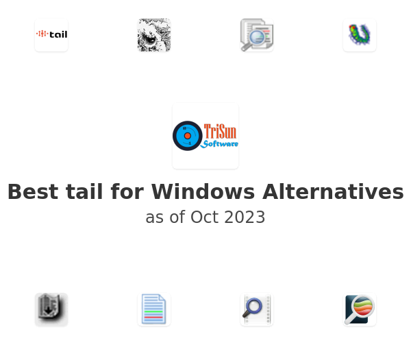 Best tail for Windows Alternatives