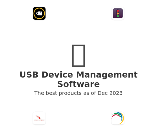 The best USB Device Management products
