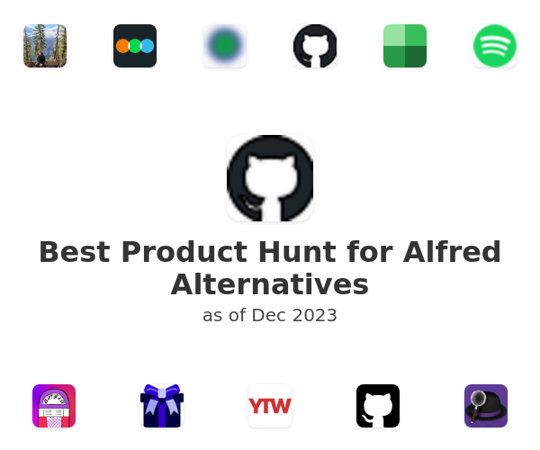 Best Product Hunt for Alfred Alternatives