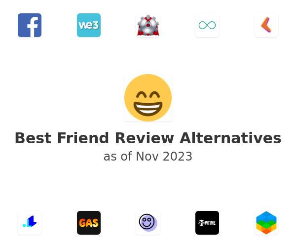 Best Friend Review Alternatives