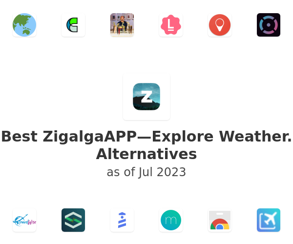 Best ZigalgaAPP—Explore Weather. Alternatives