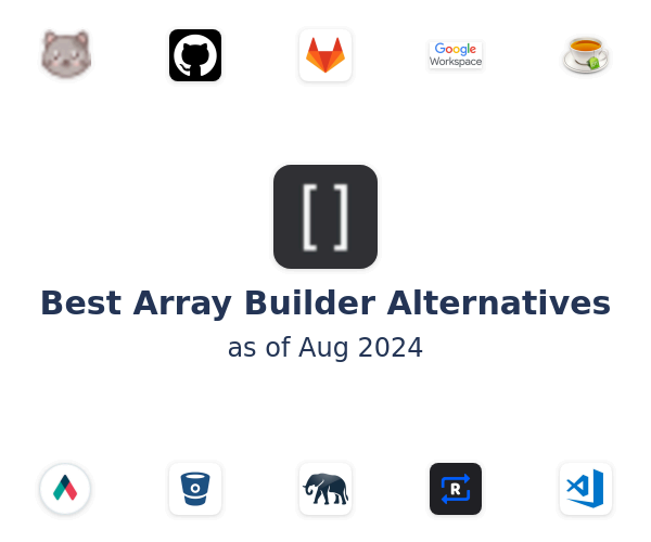 Best Array Builder Alternatives