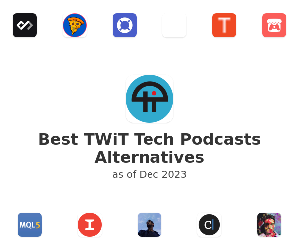 Best TWiT Tech Podcasts Alternatives