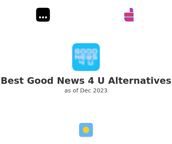 Best Good News 4 U Alternatives