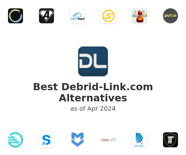 Best Debrid-Link.com Alternatives