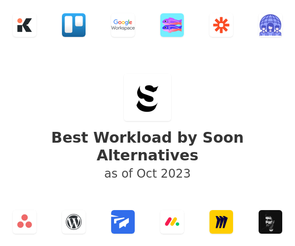 Best Workload by Soon Alternatives