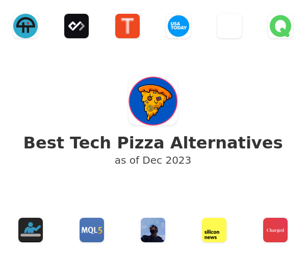 Best Tech Pizza Alternatives
