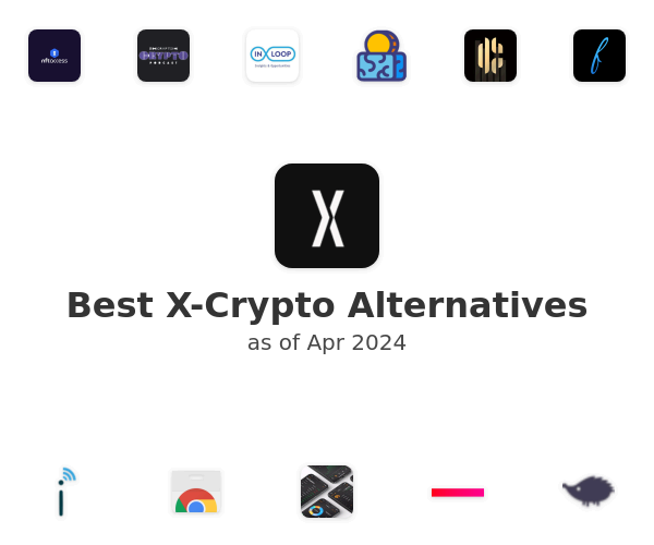 Best X-Crypto Alternatives