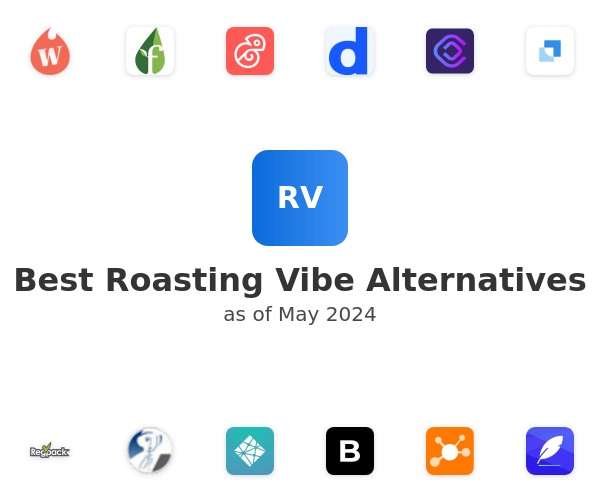 Best Roasting Vibe Alternatives