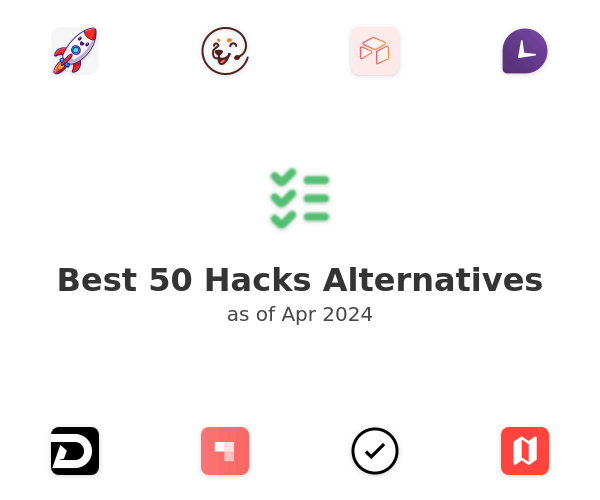 Best 50 Hacks Alternatives