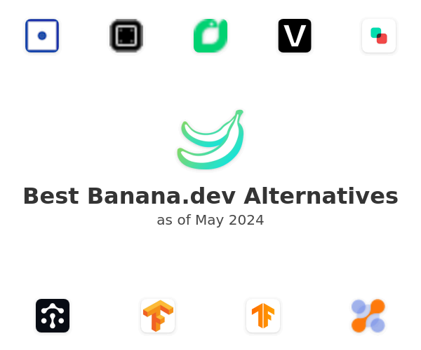 Best Banana.dev Alternatives