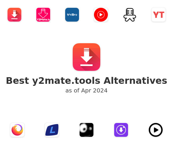 Best y2mate.tools Alternatives