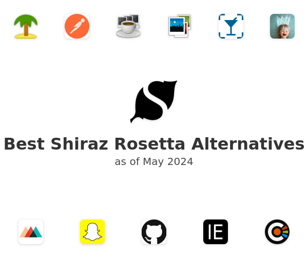 Best Shiraz Rosetta Alternatives