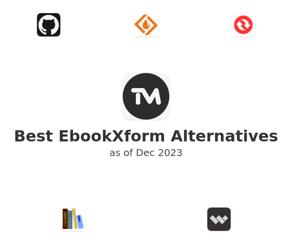 Best EbookXform Alternatives