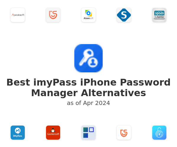 Best imyPass iPhone Password Manager Alternatives