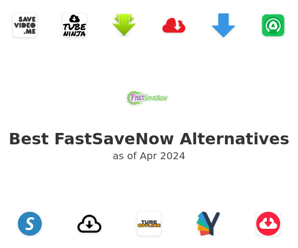 Best FastSaveNow Alternatives