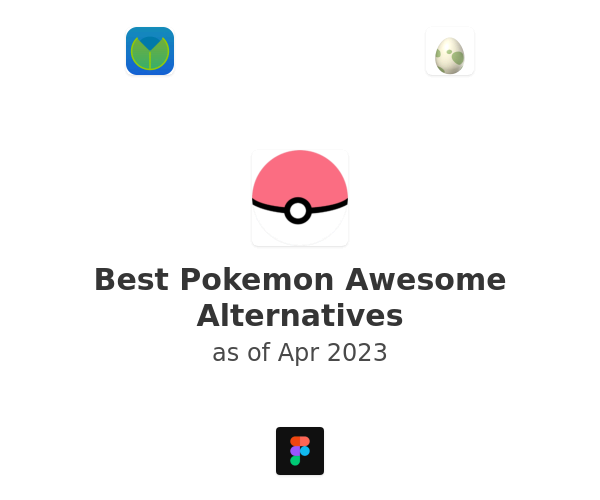 Best Pokemon Awesome Alternatives