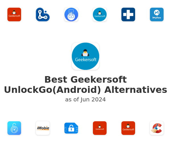 Best Geekersoft UnlockGo(Android) Alternatives
