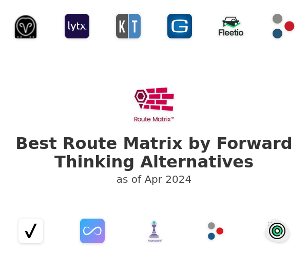 Best Route Matrix by Forward Thinking Alternatives